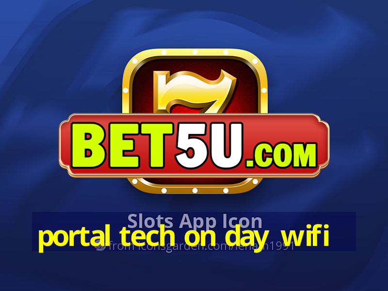 portal tech on day wifi